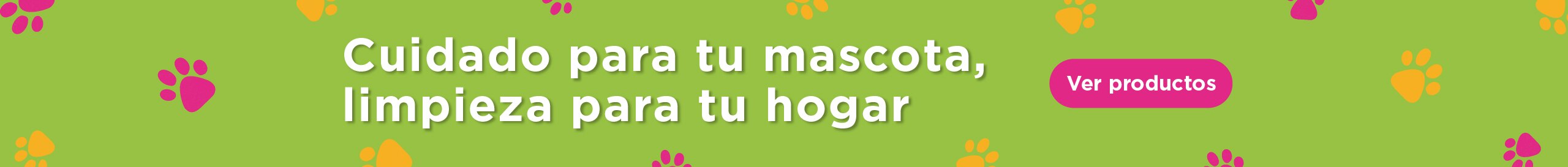 Cuidado para tu mascota, limpieza para tu hogar