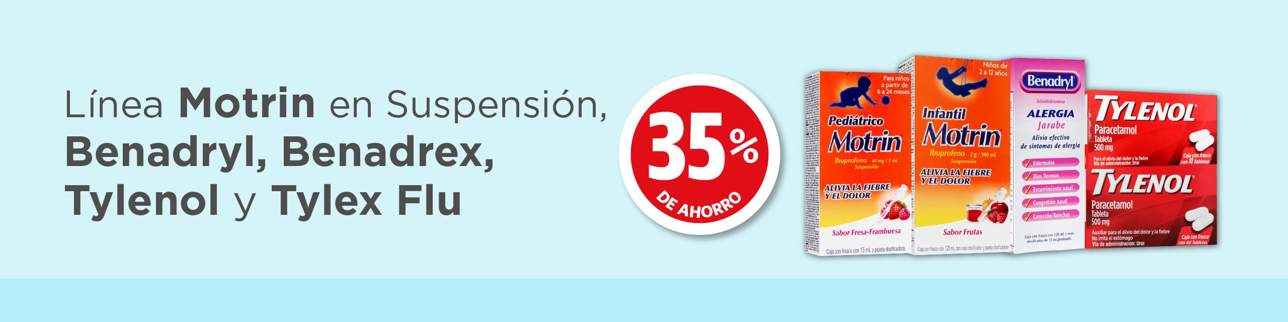 Motrin, Benadryl, Benadrex, Tylenol y Tylex Flu 35% de ahorro 